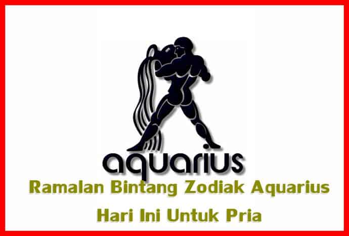 Ramalan Bintang Zodiak Aquarius Hari Ini Untuk Pria Ramalan Bintang Zodiak Aquarius Hari Ini Untuk Pria
