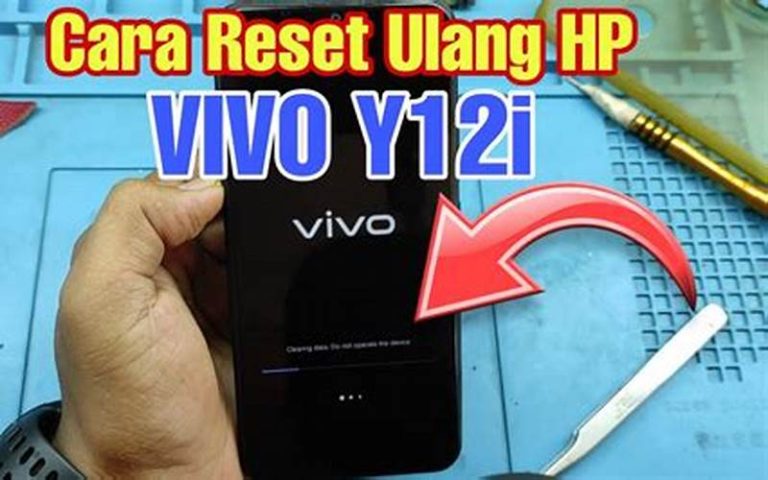 Cara Reset HP Vivo Y12i
