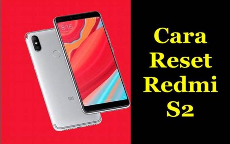 Cara Reset HP Xiaomi S2