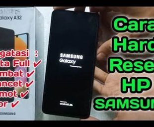 Kenapa Harus Reset Hp Samsung A32