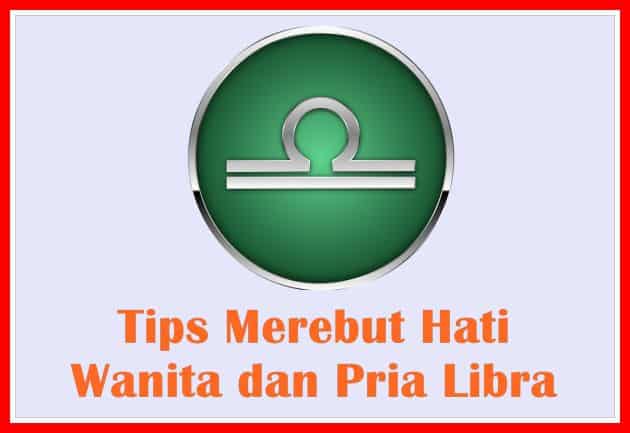 6 Tips Merebut Hati Wanita dan Pria Zodiak Libra